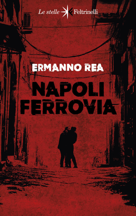 Kniha Napoli ferrovia Ermanno Rea