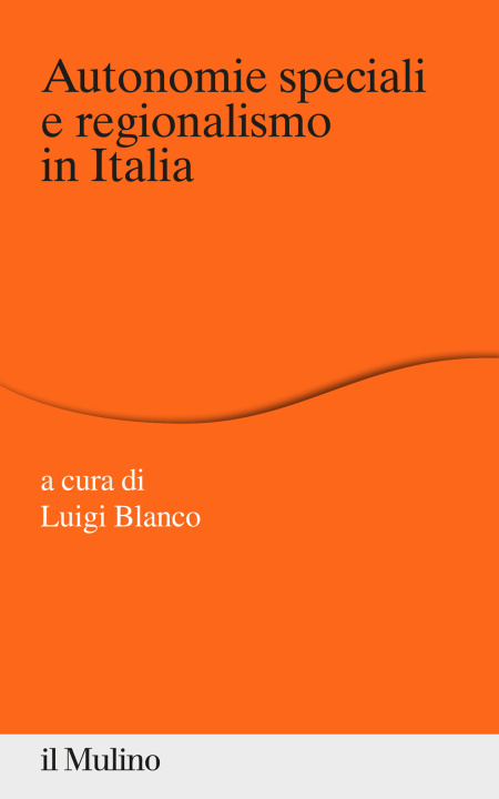 Kniha Autonomie speciali e regionalismo in Italia 