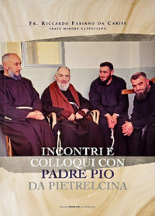 Könyv Incontri e colloqui con Padre Pio da Pietrelcina Riccardo Fabiano