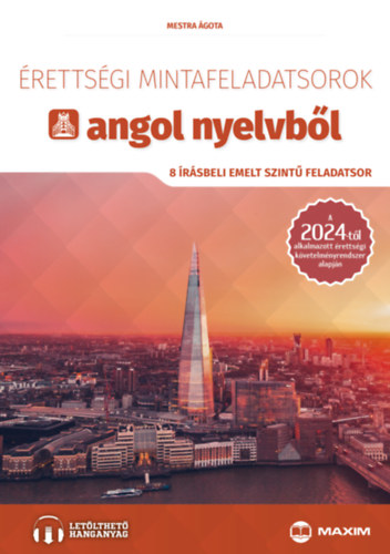 Livre Érettségi mintafeladatsorok angol nyelvből - 8 írásbeli emelt szintű feladatsor Mestra Ágota