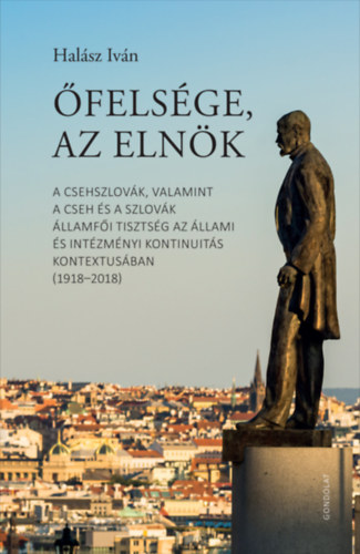 Knjiga Őfelsége, az elnök Halász Iván