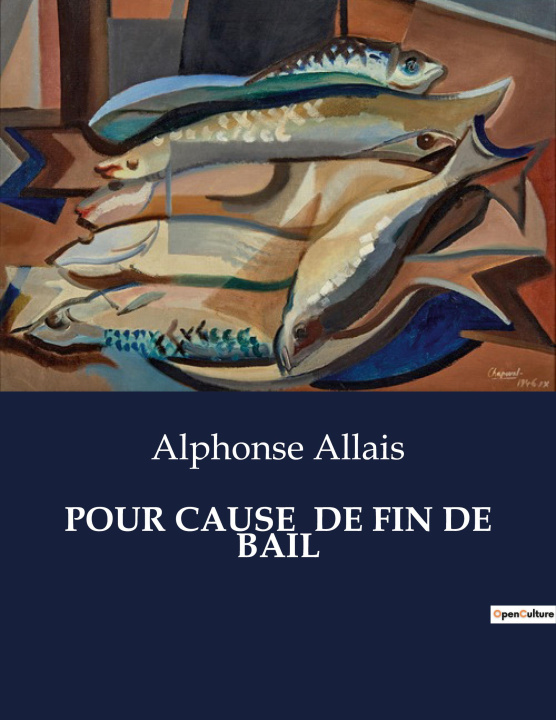 Knjiga POUR CAUSE DE FIN DE BAIL ALLAIS ALPHONSE