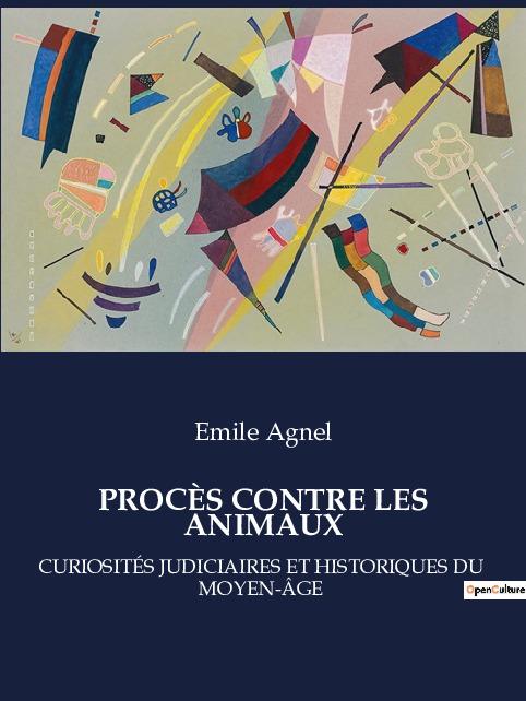Knjiga PROCES CONTRE ANIMAUX AGNEL EMILE