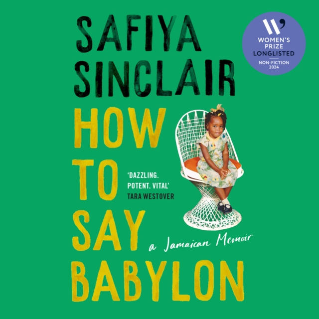 Audiobook How To Say Babylon Safiya Sinclair