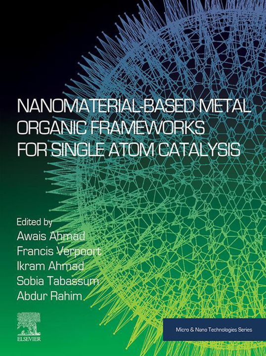 E-kniha Nanomaterial-Based Metal Organic Frameworks for Single Atom Catalysis Awais Ahmad