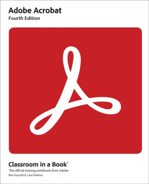 E-book Adobe Acrobat Classroom in a Book Lisa Fridsma