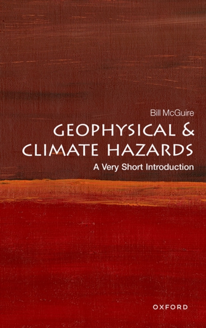 E-kniha Geophysical and Climate Hazards: A Very Short Introduction Bill McGuire