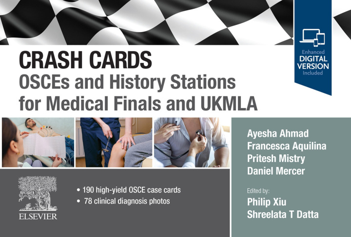 E-book Crash Cards: OSCEs and History Stations for Medical Finals and UKMLA Ayesha Ahmad