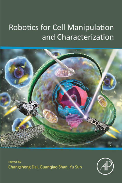 E-book Robotics for Cell Manipulation and Characterization Changsheng Dai