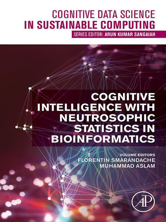 E-book Cognitive Intelligence with Neutrosophic Statistics in Bioinformatics Florentin Smarandache