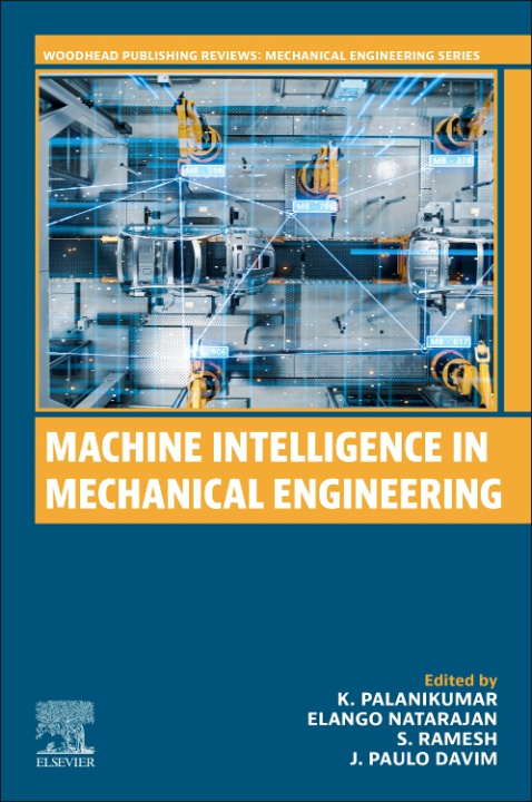 E-knjiga Machine Intelligence in Mechanical  Engineering K. Palanikumar
