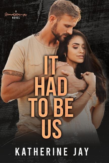 Book It Had To Be Us Katherine Jay