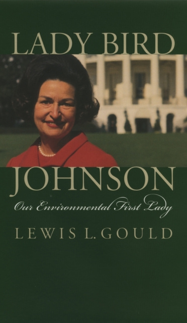 E-knjiga Lady Bird Johnson Lewis L. Gould