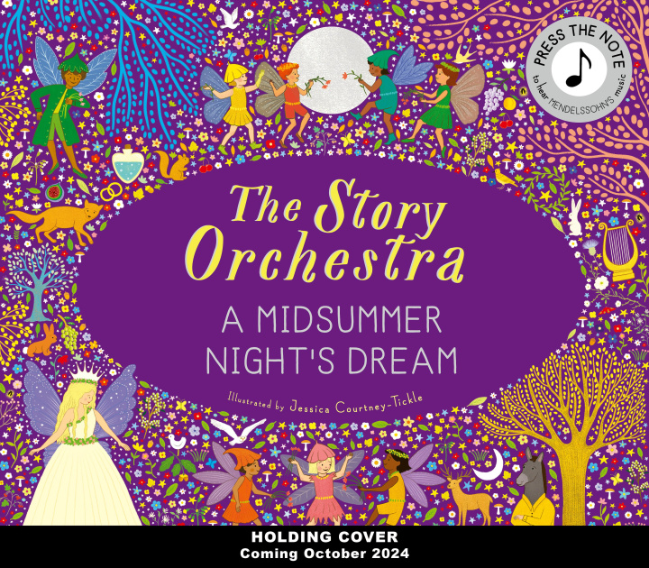 Könyv The Story Orchestra: A Midsummer Night's Dream 
