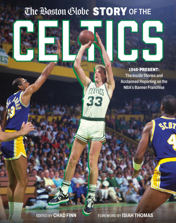 Book The Boston Globe Story of the Celtics Chad Finn