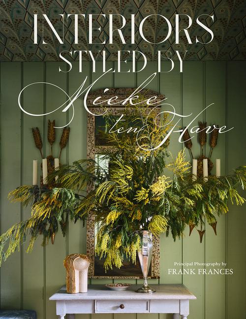 Livro Interiors: Styled by Mieke Ten Have Frank Frances