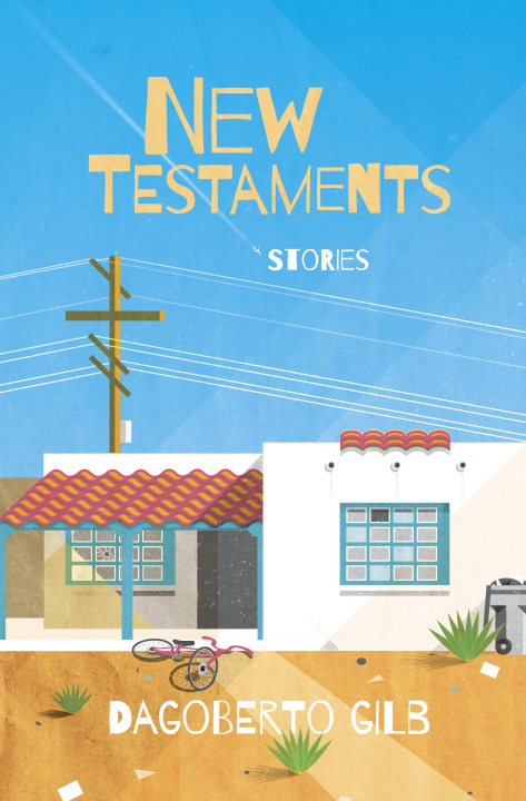 Knjiga New Testaments Dagoberto Gilb