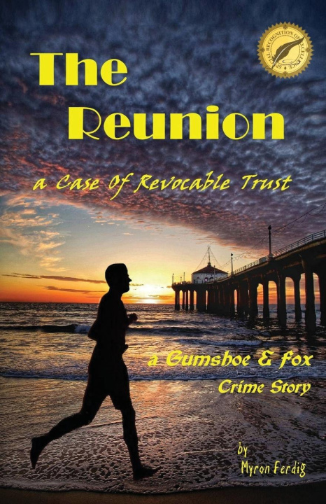Knjiga THE REUNION  --  a Case of Revocable Trust Myron E Ferdig