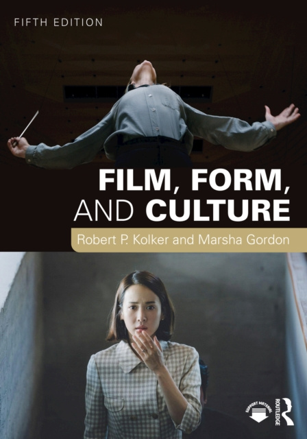 E-knjiga Film, Form, and Culture Robert P. Kolker