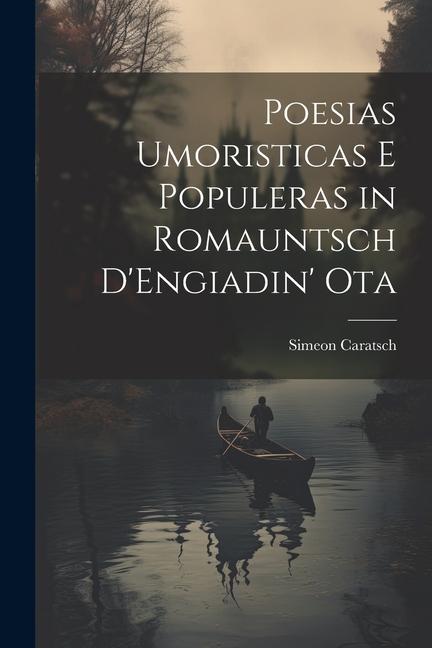 Book Poesias Umoristicas E Populeras in Romauntsch D'Engiadin' Ota 