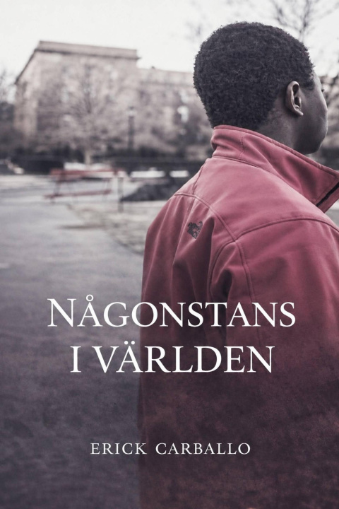 E-book Någonstans i världen Erick Carballo