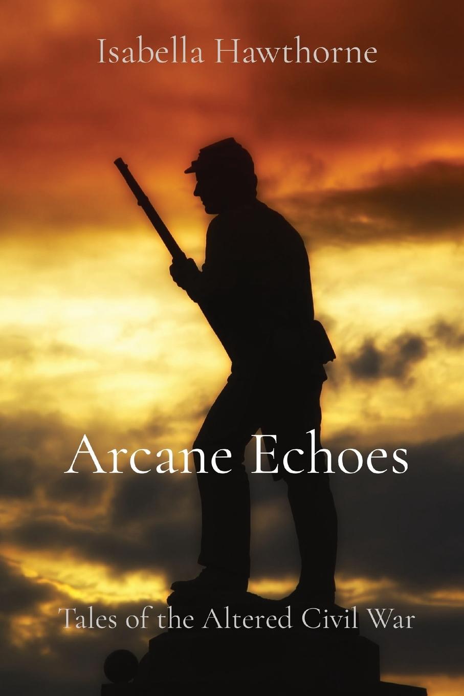 Knjiga Arcane Echoes Isabella Hawthorne