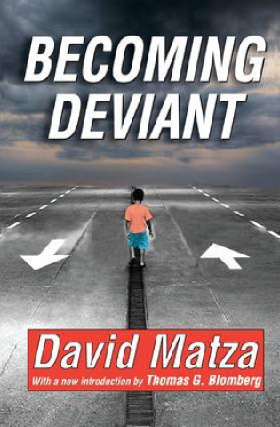 Knjiga Becoming Deviant Thomas G Blomberg