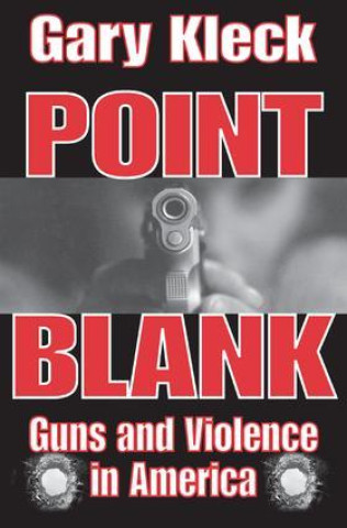 Kniha Point Blank Gary Kleck