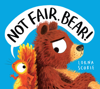 Kniha Not Fair, Bear! (PB) Lorna Scobie