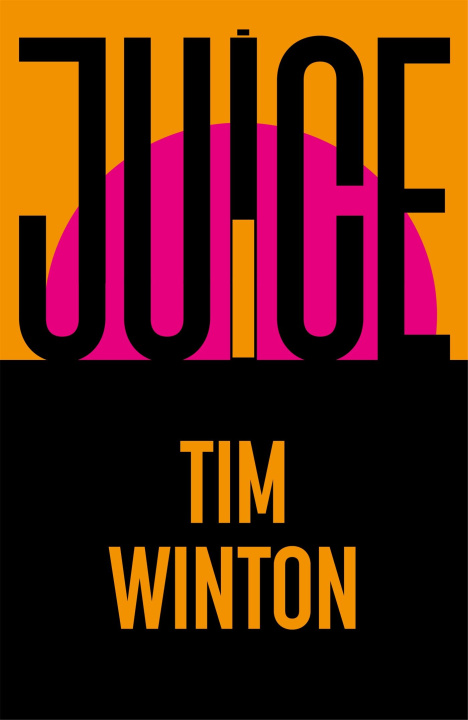 Kniha Juice Tim Winton