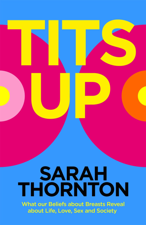 Knjiga Tits Up Sarah Thornton