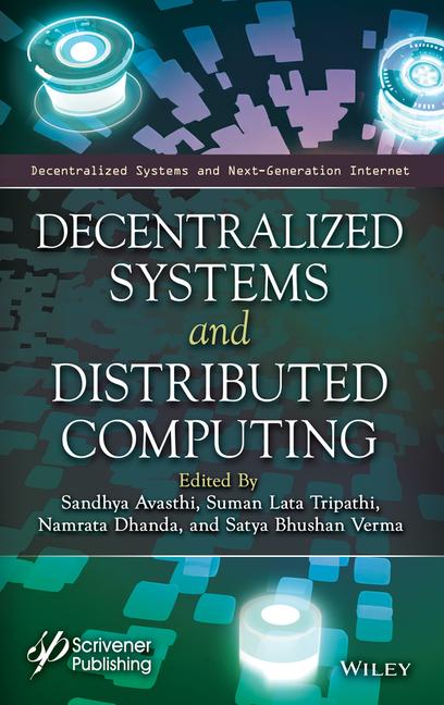 Knjiga Decentralized Systems and Distributed Computing Suman Lata Tripathi