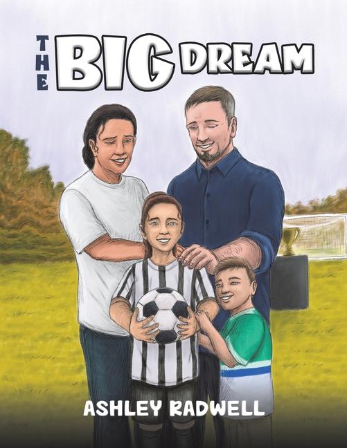 Knjiga The Big Dream Ashley Radwell