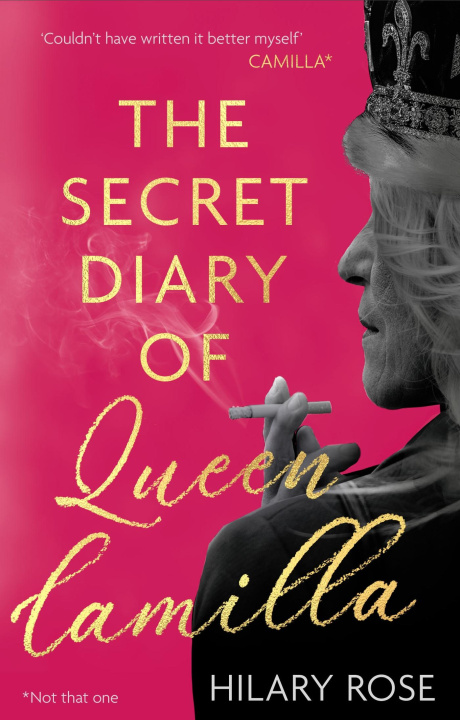 Libro Secret Diary of Queen Camilla Hilary Rose