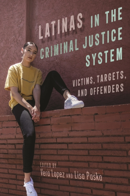 E-kniha Latinas in the Criminal Justice System Vera Lopez