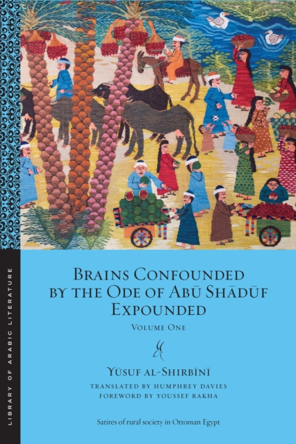 E-kniha Brains Confounded by the Ode of Abu Shaduf Expounded Yusuf al-Shirbini