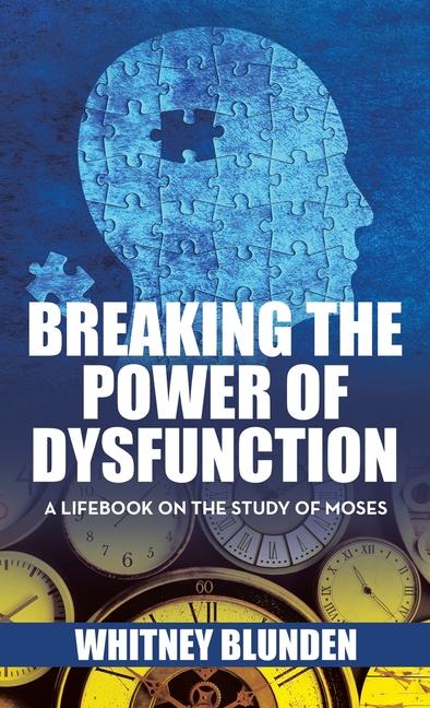 Knjiga Breaking the Power of Dysfunction Whitney Blunden
