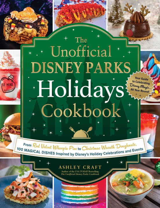 Kniha The Unofficial Disney Parks Holidays Cookbook 