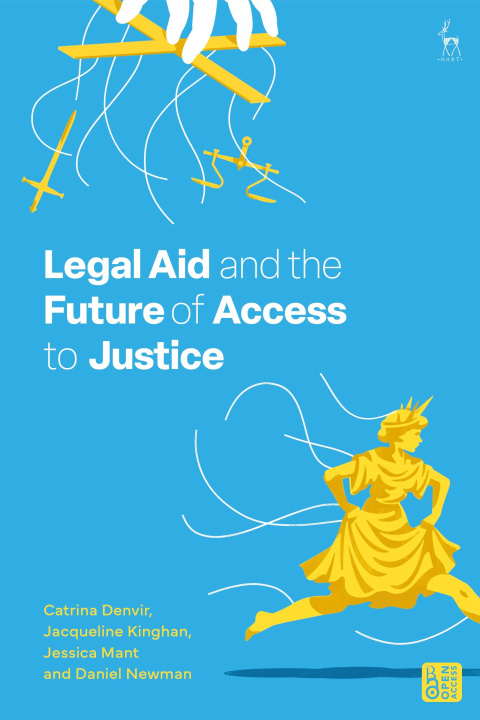 Książka Legal Aid and the Future of Access to Justice Jacqueline Kinghan