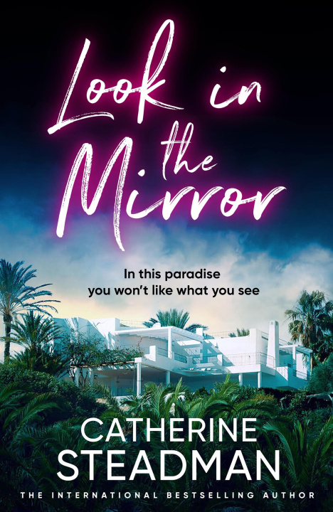 Könyv Look in the Mirror Catherine Steadman