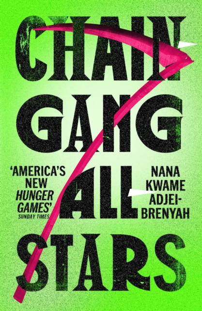 E-kniha Chain-Gang All-Stars Nana Kwame Adjei-Brenyah