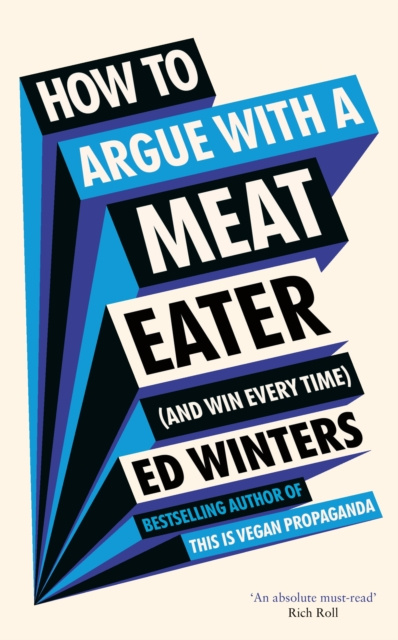 E-kniha How to Argue With a Meat Eater (And Win Every Time) Ed Winters