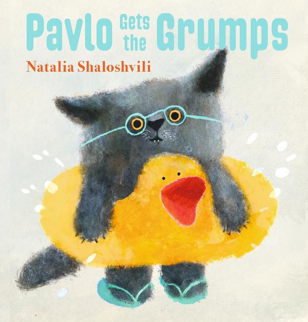 Книга Pavlo Gets the Grumps Natalia Shaloshvili