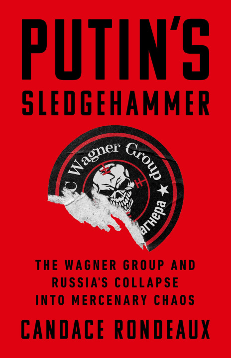 Książka Putin's Sledgehammer RONDEAUX CANDACE