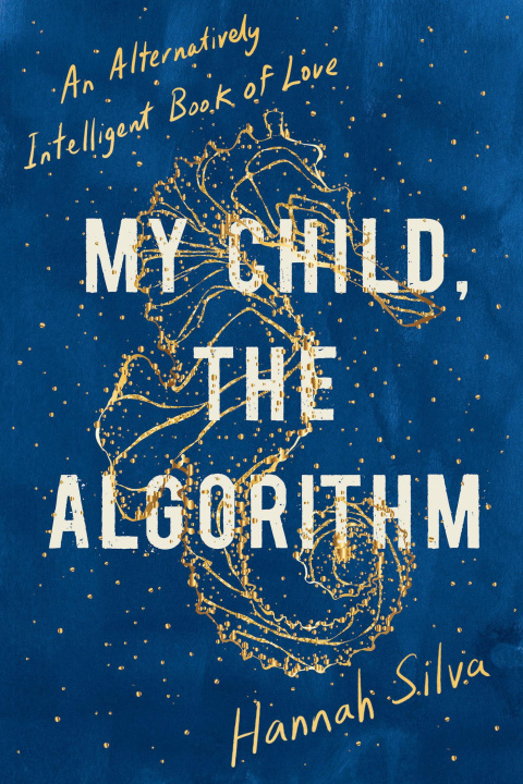 Knjiga My Child, the Algorithm Silva