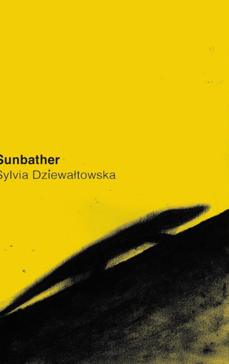 Knjiga Sunbather Sylvia Dziewaltowska