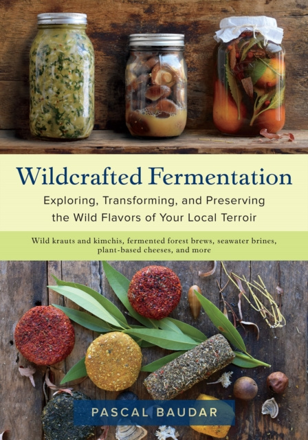 E-kniha Wildcrafted Fermentation Pascal Baudar