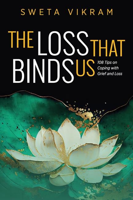 Knjiga The Loss That Binds Us Sweta Vikram