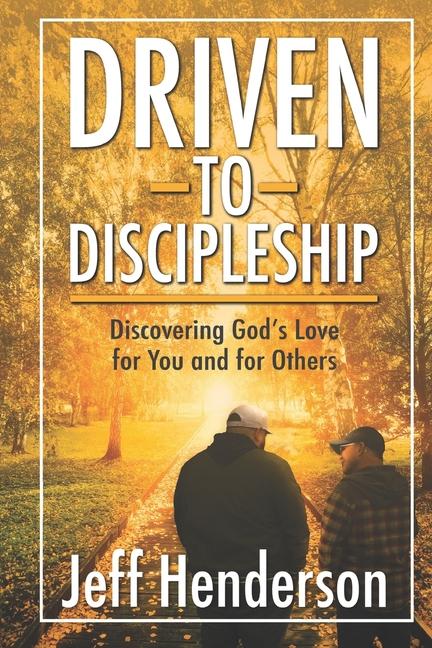 Knjiga Driven to Discipleship Jeff Henderson