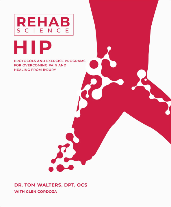 Knjiga Rehab Science: Hip 